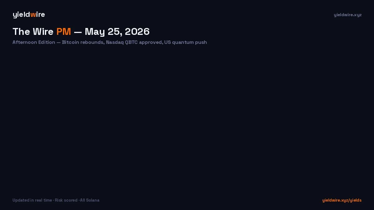 The Wire PM — May 25, 2026
